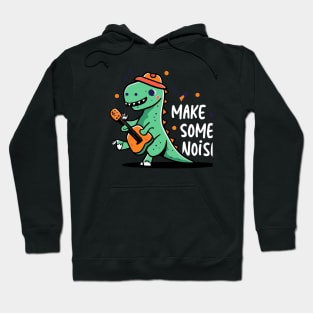 Make some noise dino design Hoodie